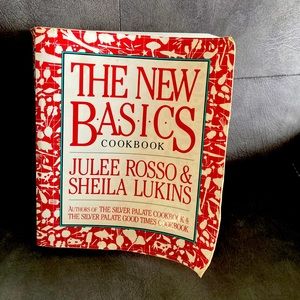 The New Basics Cookbook by Julee Rosso and Sheila Lukins
